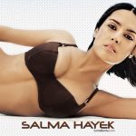 Salma Hayek: she could have me from dusk till dawn